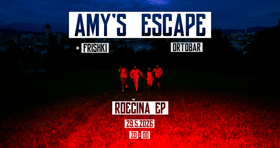Amy's Escape - Rdečina EP release w/ FRISHKI Amy's Escape - Rdečina EP release w/ FRISHKI