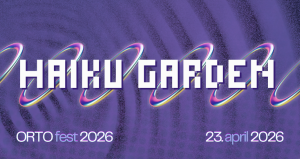 orto fest 2026 haiku garden