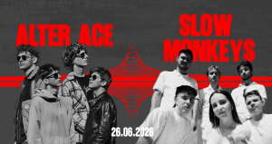 slow monkeys,Alter Ace